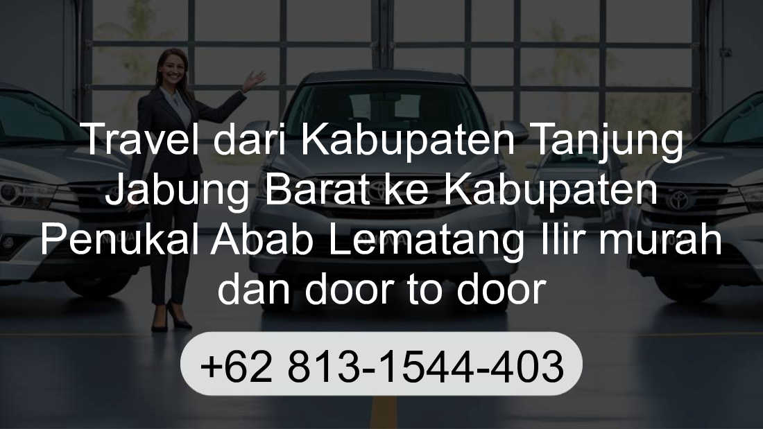 Travel Kabupaten Tanjung Jabung Barat Kabupaten Penukal Abab Lematang Ilir