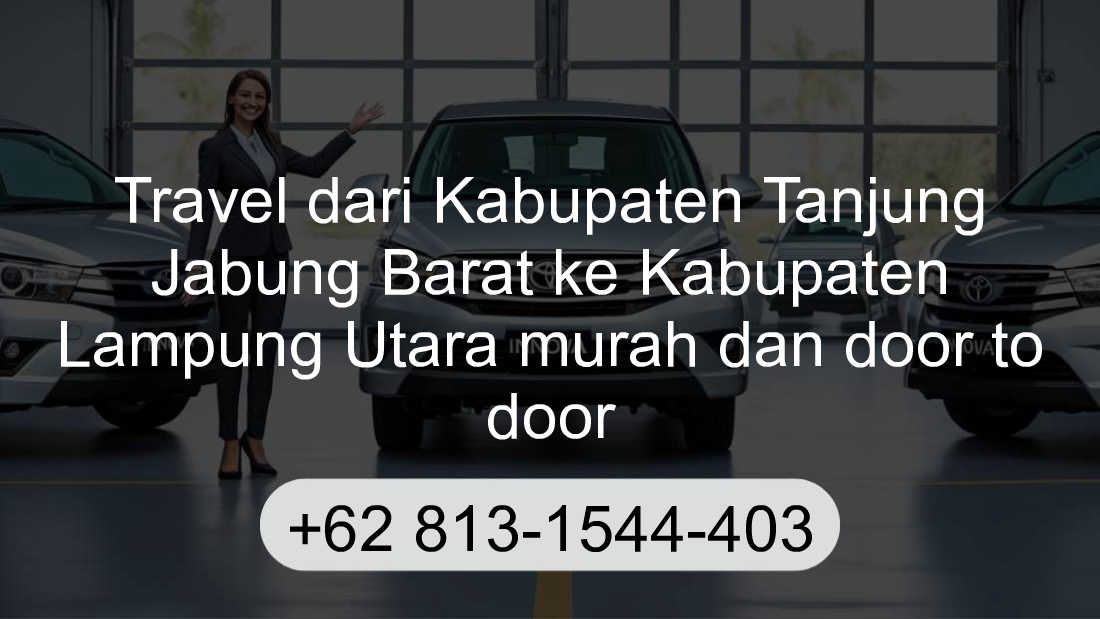 Travel Kabupaten Tanjung Jabung Barat Kabupaten Lampung Utara