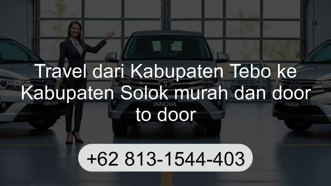 Travel Kabupaten Tebo Kabupaten Solok