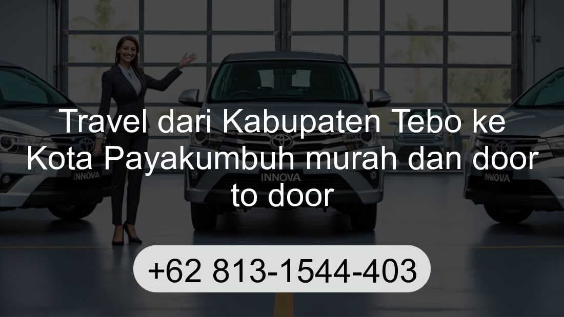 Travel Kabupaten Tebo Kota Payakumbuh