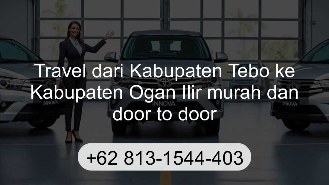 Travel Kabupaten Tebo Kabupaten Ogan Ilir