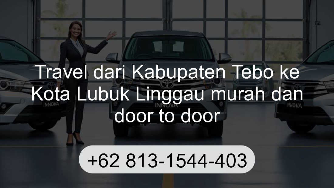 Travel Kabupaten Tebo Kota Lubuk Linggau