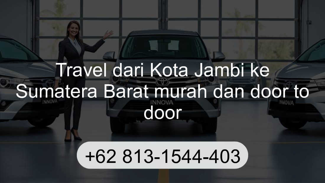 Travel Kota Jambi Sumatera Barat