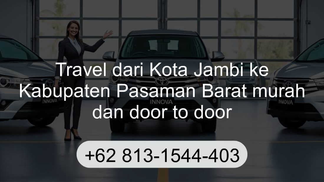 Travel Kota Jambi Kabupaten Pasaman Barat