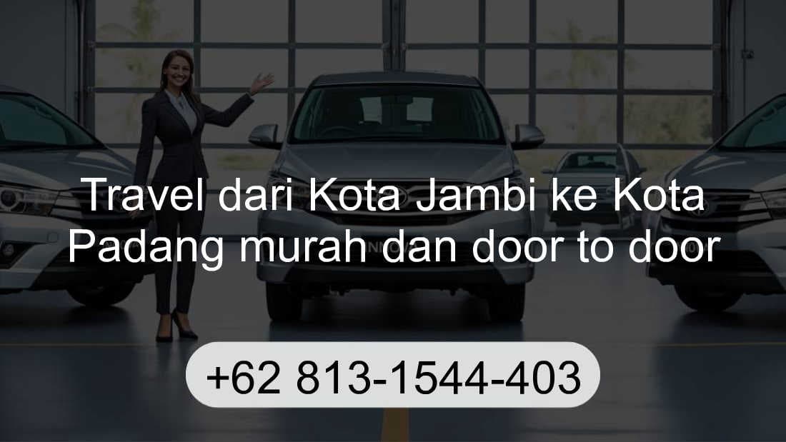 Travel Kota Jambi Kota Padang