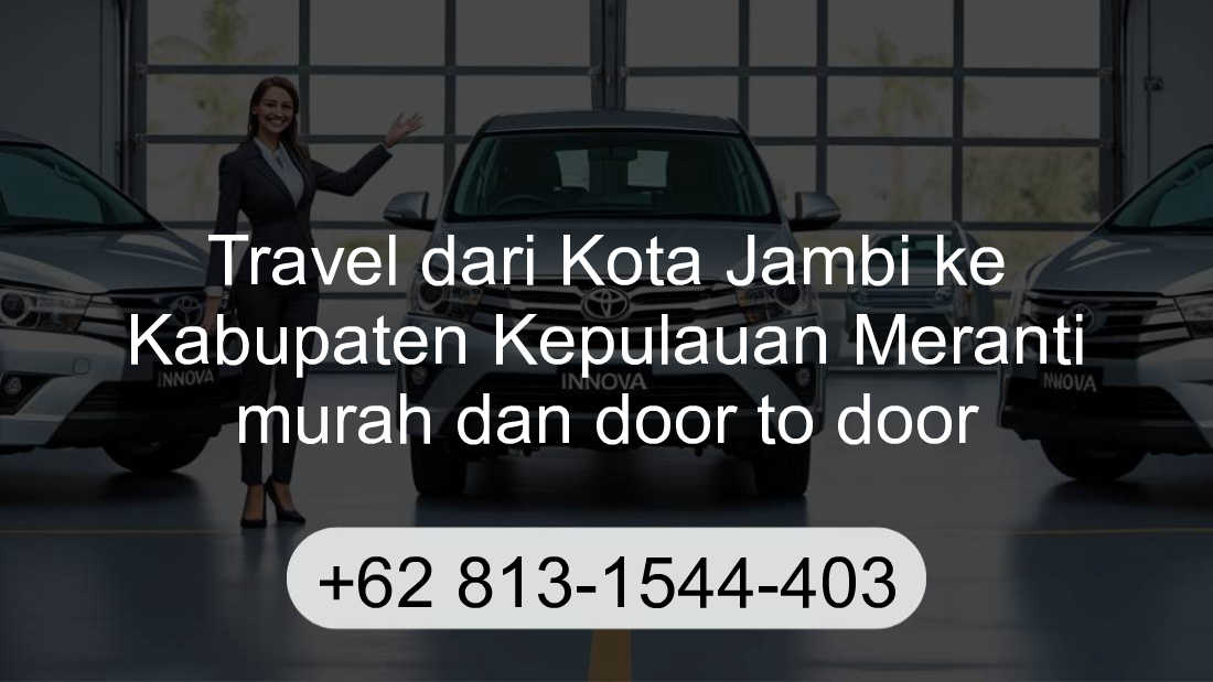 Travel Kota Jambi Kabupaten Kepulauan Meranti