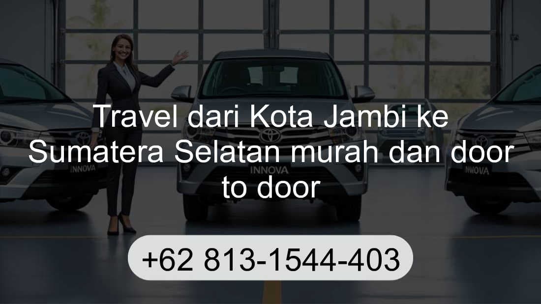 Travel Kota Jambi Sumatera Selatan