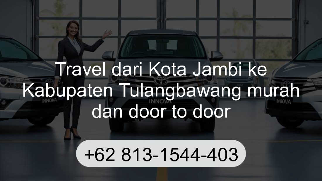Travel Kota Jambi Kabupaten Tulangbawang