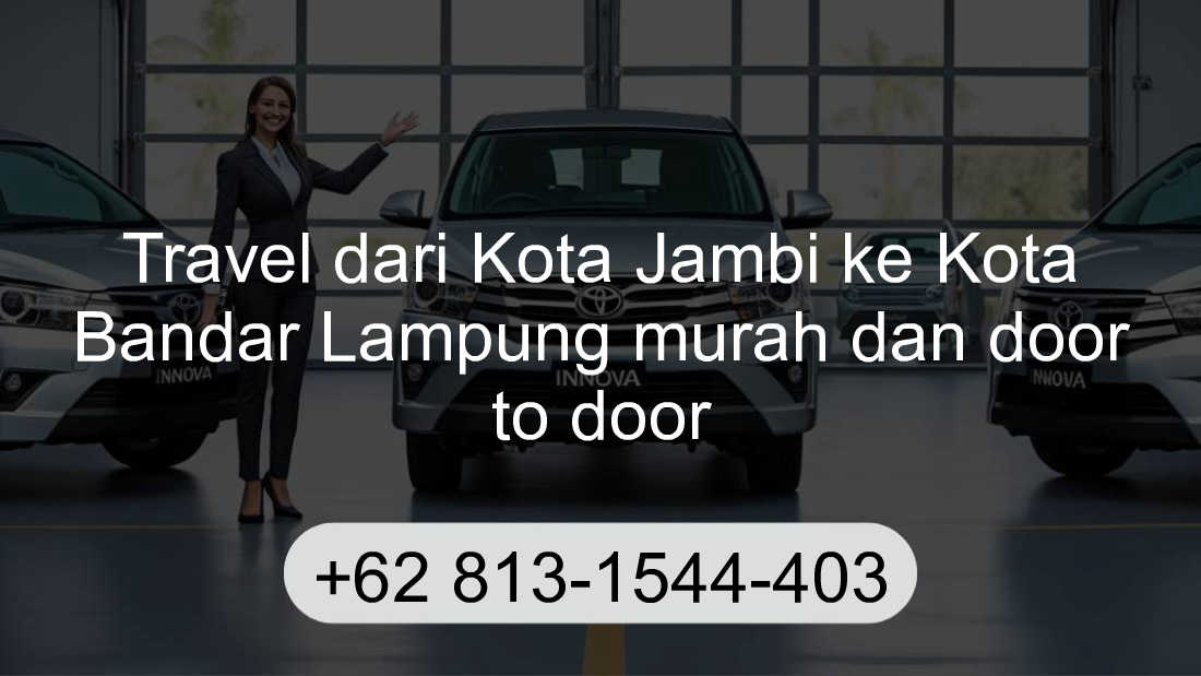 Travel Kota Jambi Kota Bandar Lampung