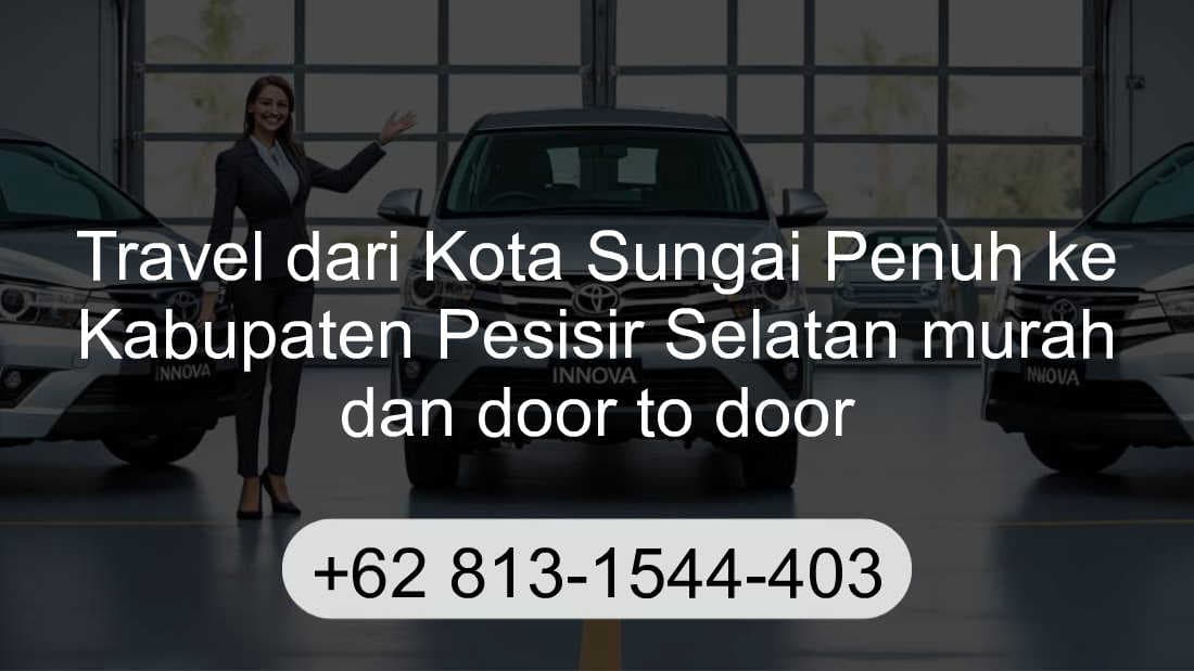 Travel Kota Sungai Penuh Kabupaten Pesisir Selatan