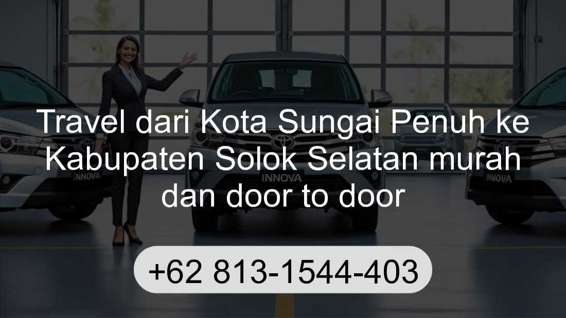 Travel Kota Sungai Penuh Kabupaten Solok Selatan
