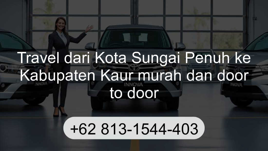 Travel Kota Sungai Penuh Kabupaten Kaur
