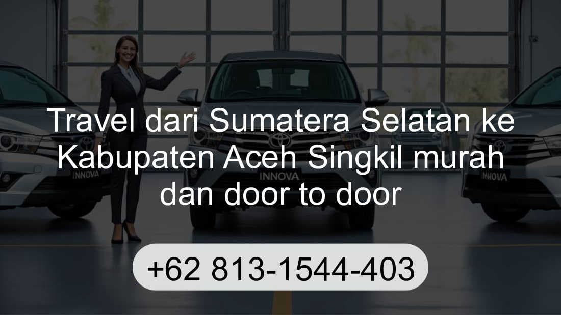 Travel Sumatera Selatan Kabupaten Aceh Singkil