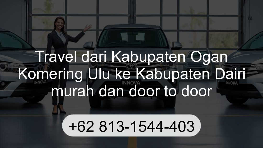 Travel Kabupaten Ogan Komering Ulu Kabupaten Dairi