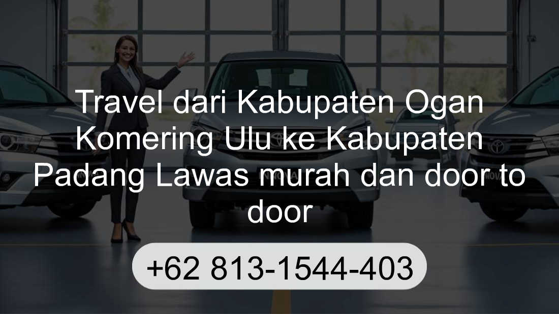Travel Kabupaten Ogan Komering Ulu Kabupaten Padang Lawas