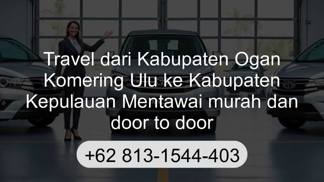 Travel Kabupaten Ogan Komering Ulu Kabupaten Kepulauan Mentawai