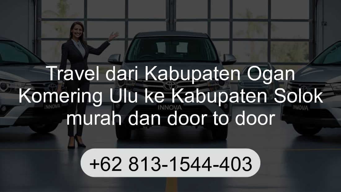 Travel Kabupaten Ogan Komering Ulu Kabupaten Solok