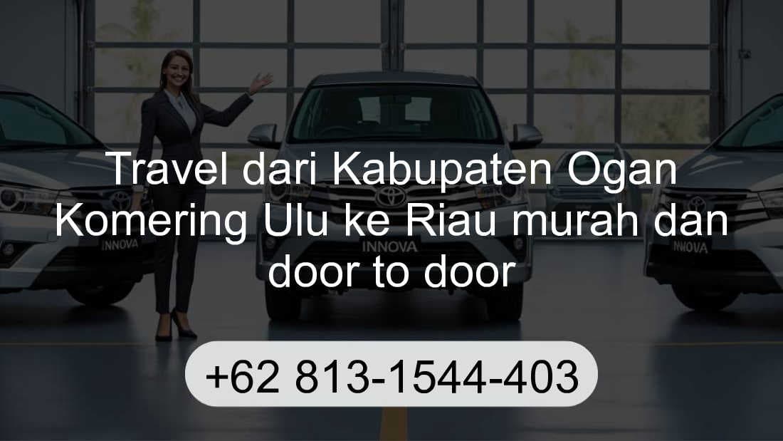 Travel Kabupaten Ogan Komering Ulu Riau