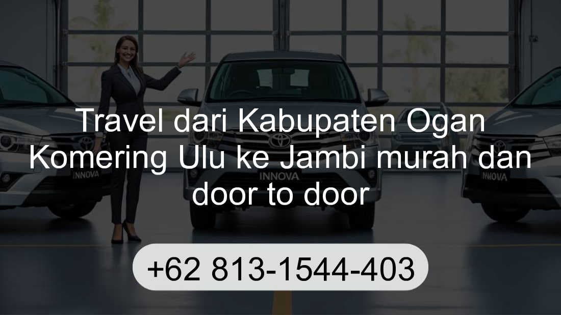 Travel Kabupaten Ogan Komering Ulu Jambi