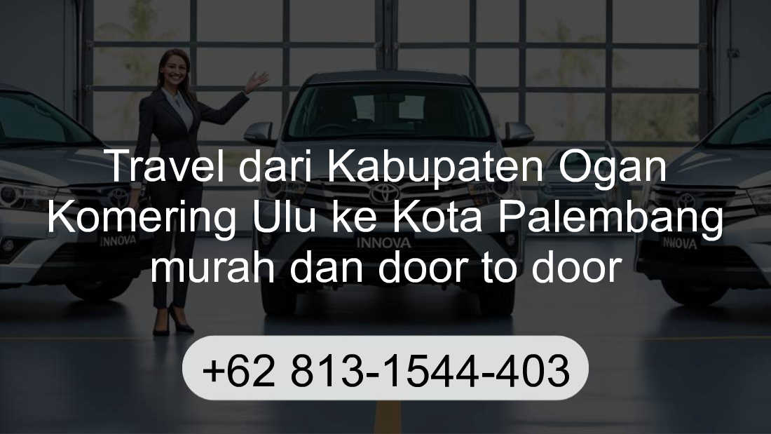 Travel Kabupaten Ogan Komering Ulu Kota Palembang