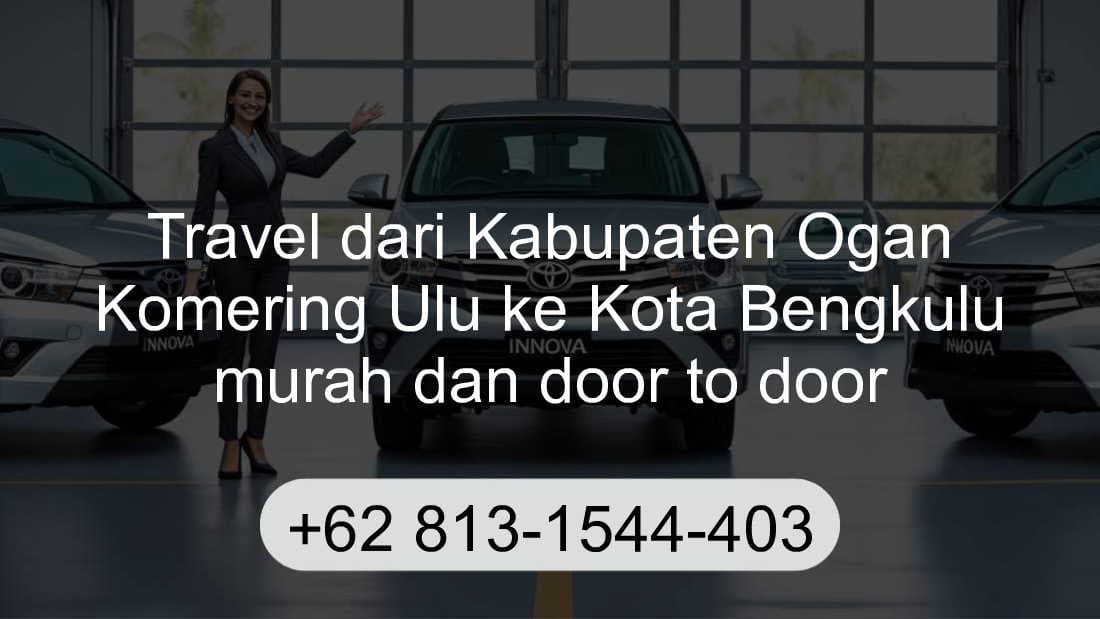 Travel Kabupaten Ogan Komering Ulu Kota Bengkulu