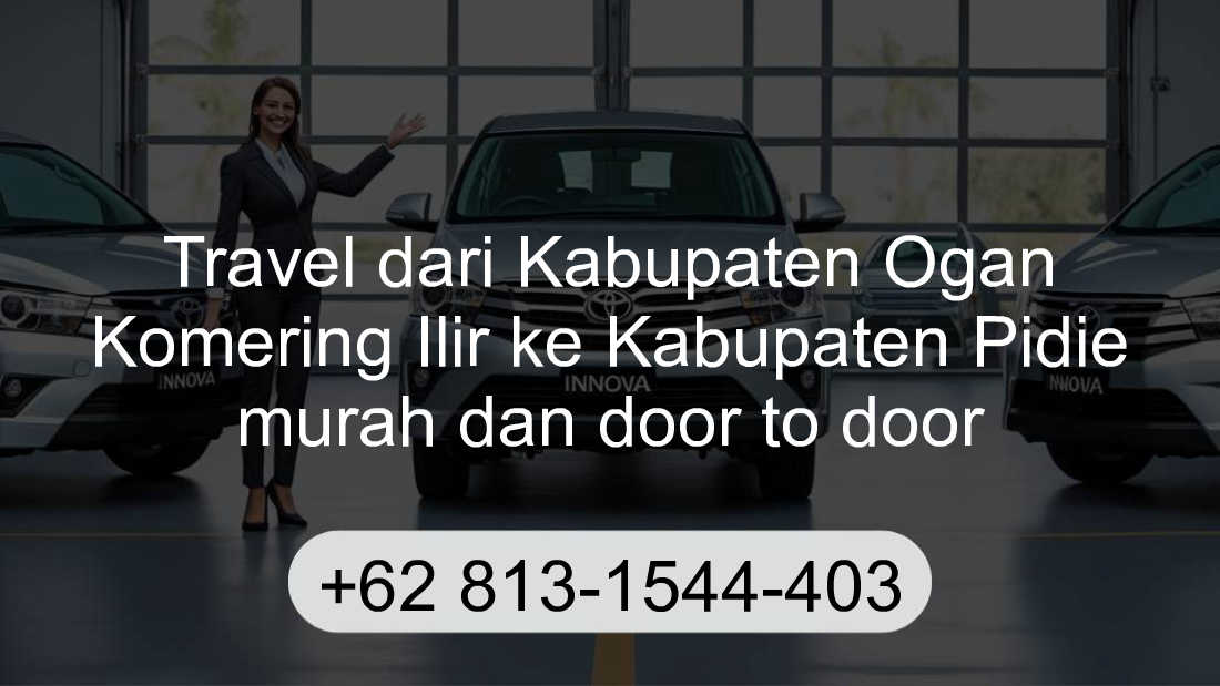 Travel Kabupaten Ogan Komering Ilir Kabupaten Pidie