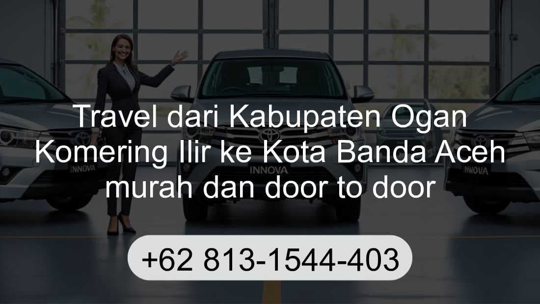 Travel Kabupaten Ogan Komering Ilir Kota Banda Aceh