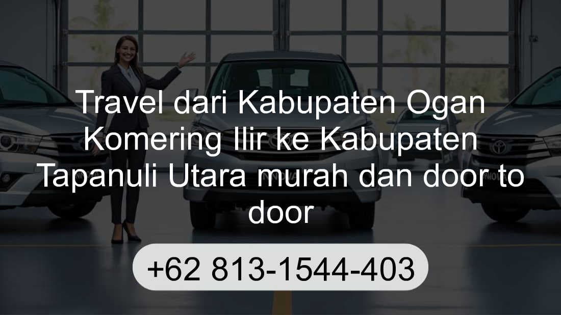 Travel Kabupaten Ogan Komering Ilir Kabupaten Tapanuli Utara