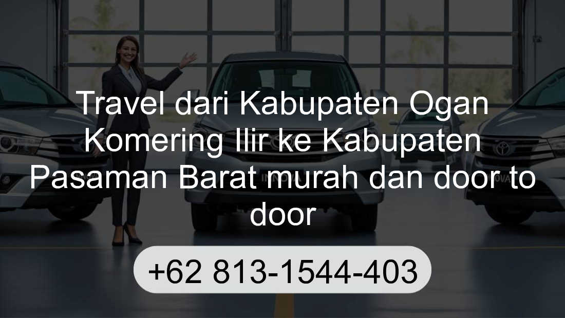 Travel Kabupaten Ogan Komering Ilir Kabupaten Pasaman Barat