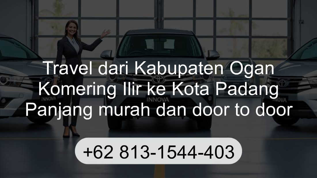 Travel Kabupaten Ogan Komering Ilir Kota Padang Panjang