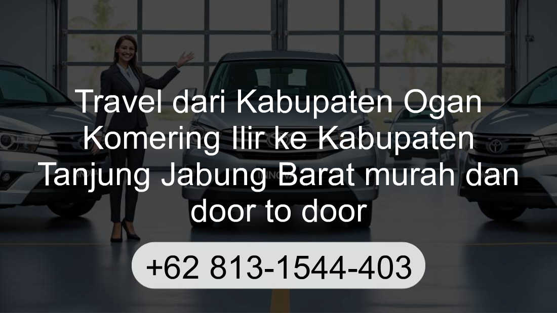 Travel Kabupaten Ogan Komering Ilir Kabupaten Tanjung Jabung Barat