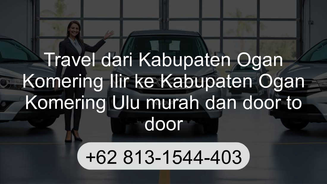 Travel Kabupaten Ogan Komering Ilir Kabupaten Ogan Komering Ulu