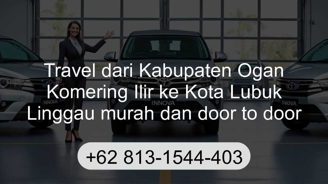 Travel Kabupaten Ogan Komering Ilir Kota Lubuk Linggau