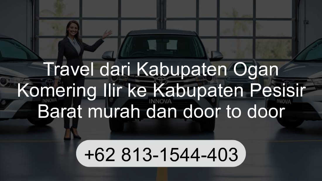 Travel Kabupaten Ogan Komering Ilir Kabupaten Pesisir Barat