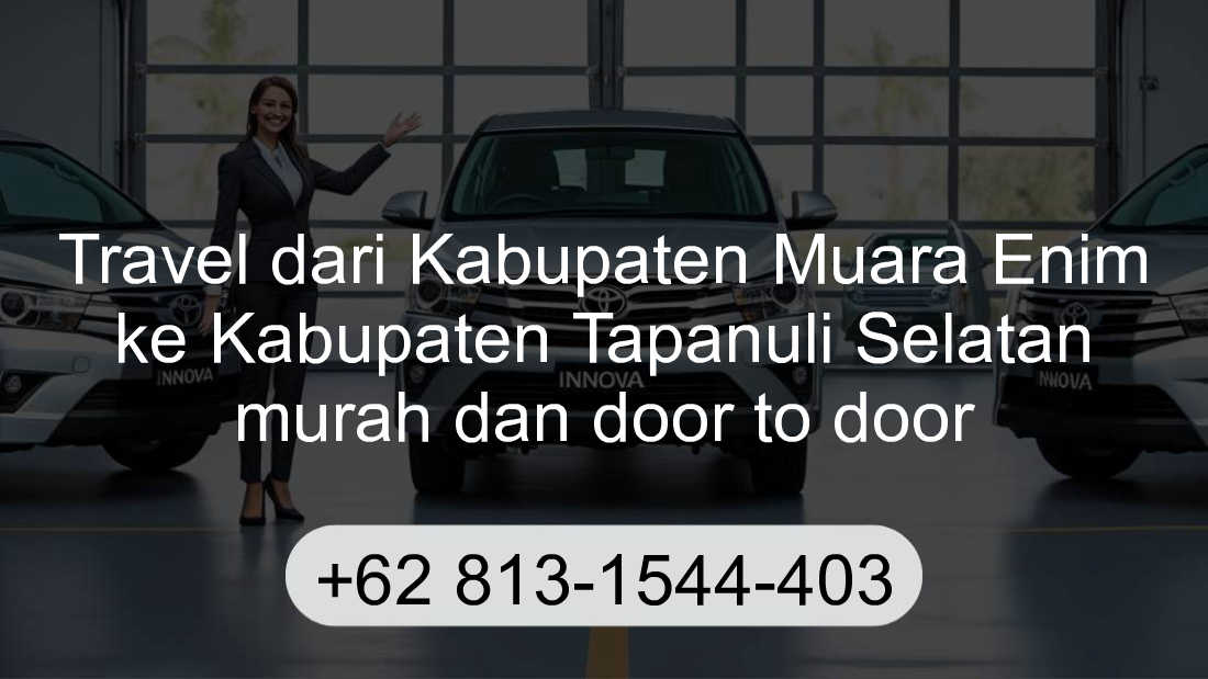 Travel Kabupaten Muara Enim Kabupaten Tapanuli Selatan