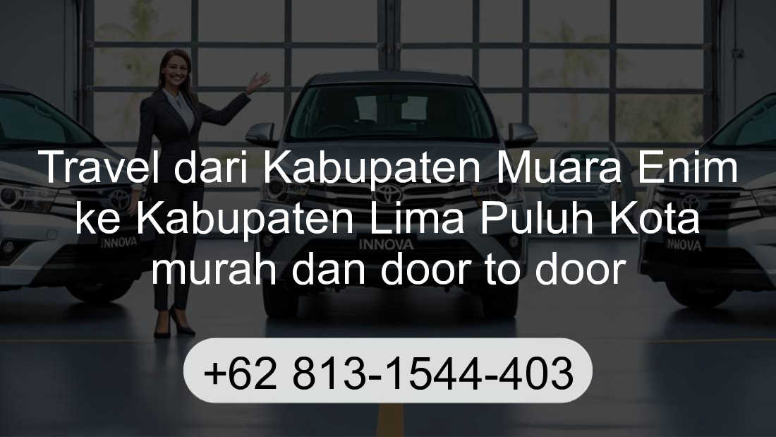 Travel Kabupaten Muara Enim Kabupaten Lima Puluh Kota