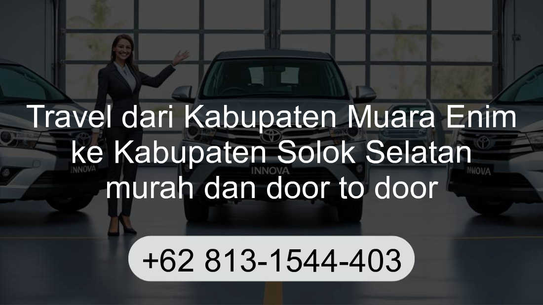 Travel Kabupaten Muara Enim Kabupaten Solok Selatan