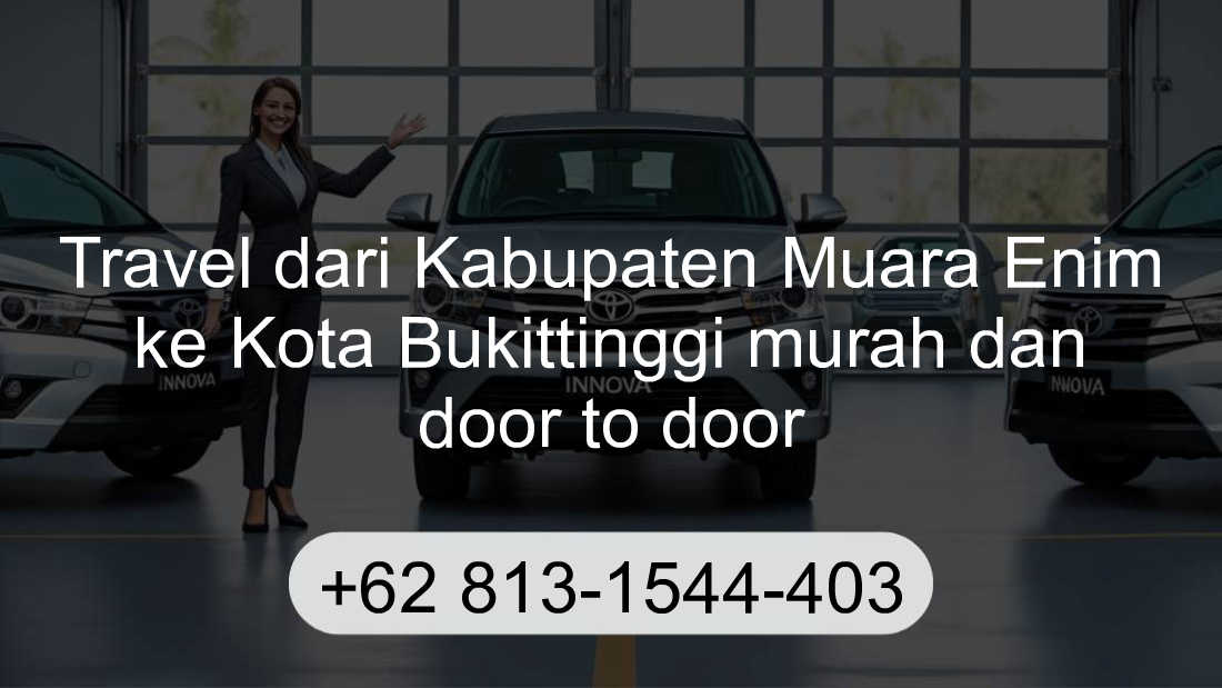 Travel Kabupaten Muara Enim Kota Bukittinggi