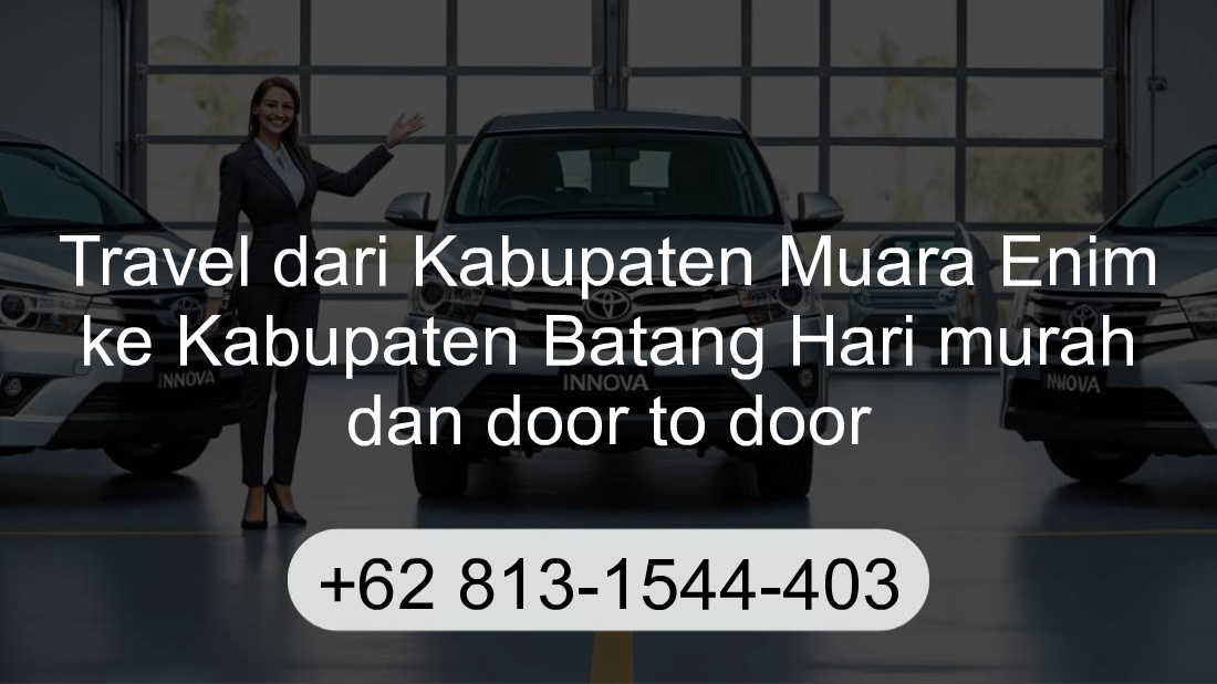 Travel Kabupaten Muara Enim Kabupaten Batang Hari