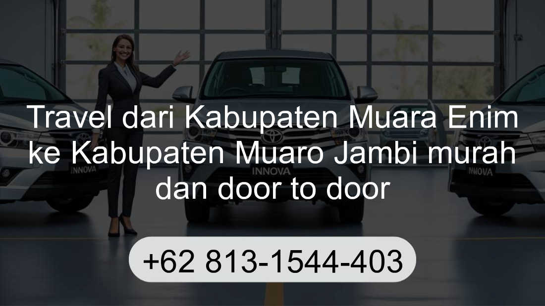 Travel Kabupaten Muara Enim Kabupaten Muaro Jambi