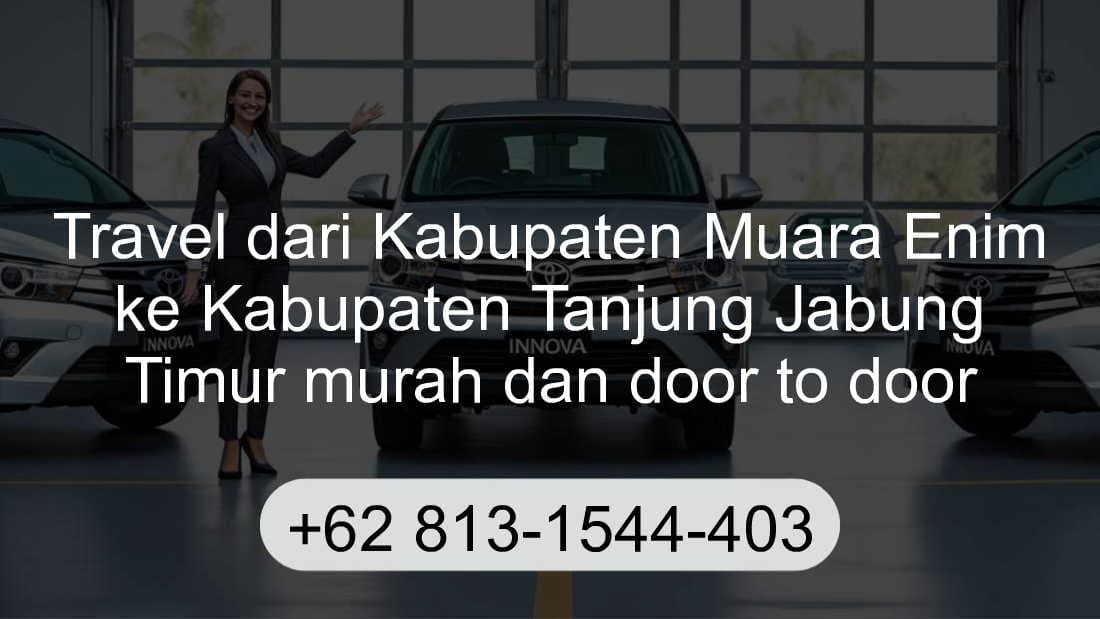 Travel Kabupaten Muara Enim Kabupaten Tanjung Jabung Timur