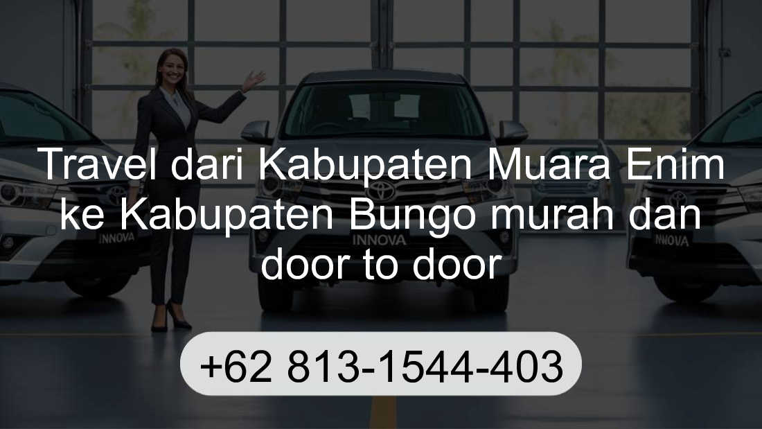 Travel Kabupaten Muara Enim Kabupaten Bungo