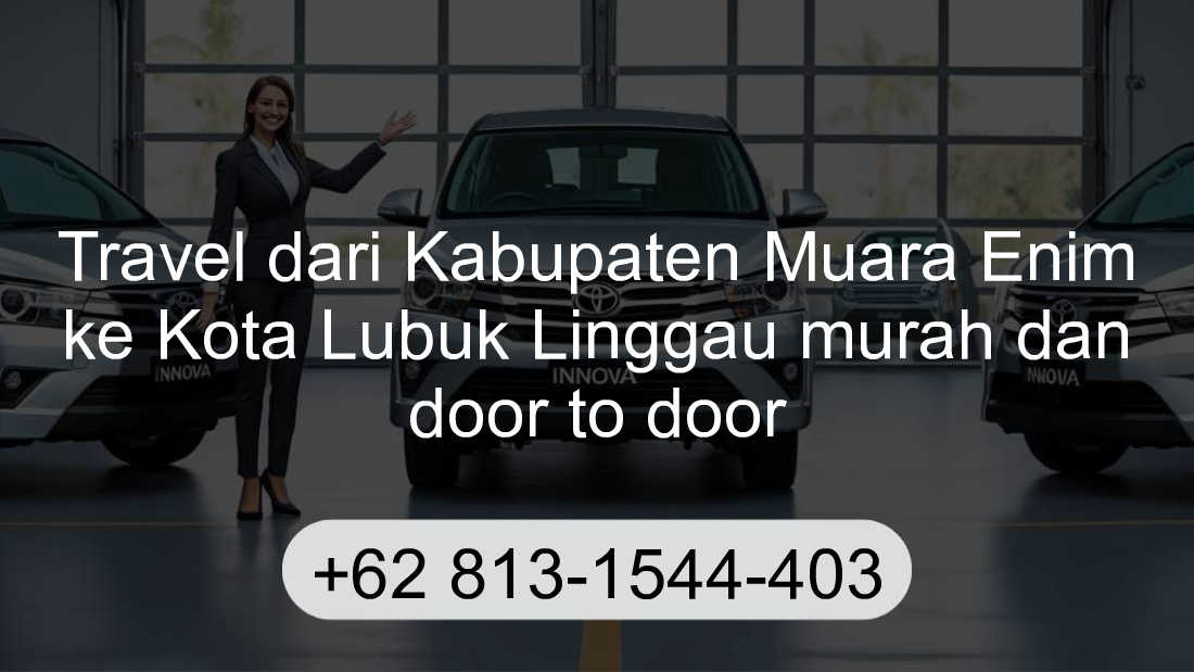Travel Kabupaten Muara Enim Kota Lubuk Linggau