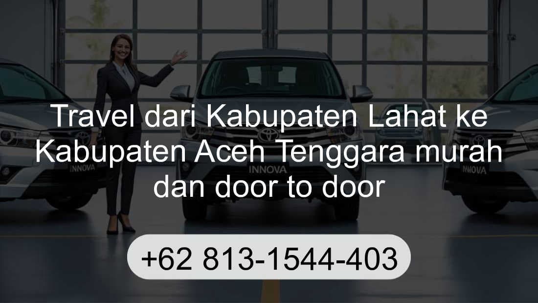 Travel Kabupaten Lahat Kabupaten Aceh Tenggara