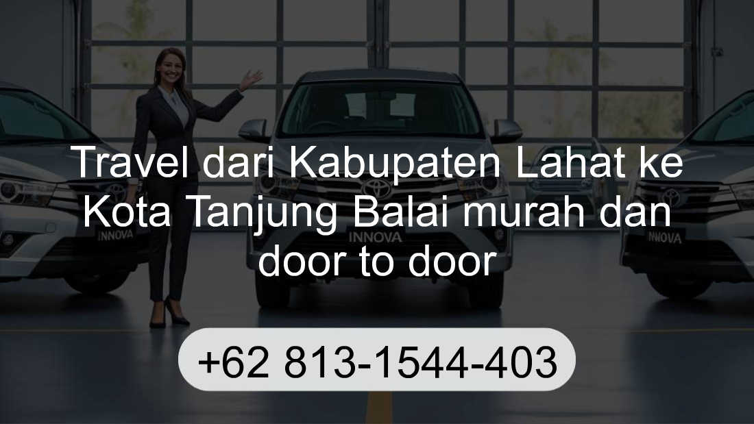 Travel Kabupaten Lahat Kota Tanjung Balai