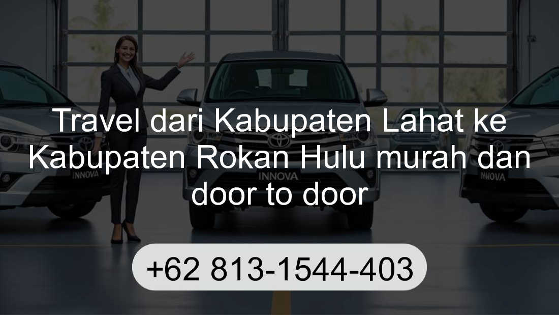 Travel Kabupaten Lahat Kabupaten Rokan Hulu
