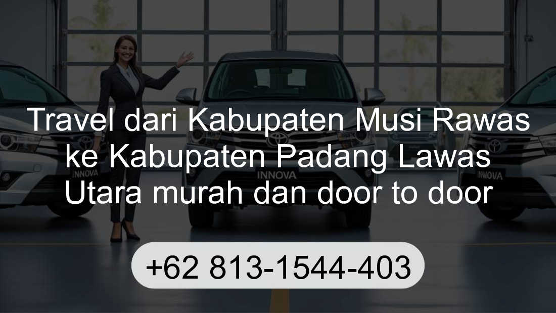 Travel Kabupaten Musi Rawas Kabupaten Padang Lawas Utara