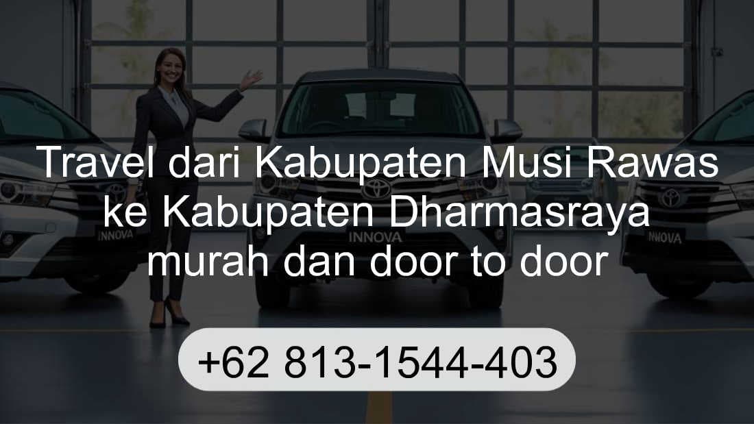 Travel Kabupaten Musi Rawas Kabupaten Dharmasraya