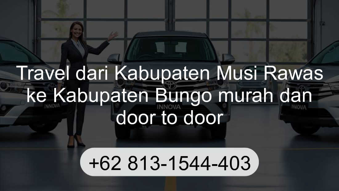 Travel Kabupaten Musi Rawas Kabupaten Bungo
