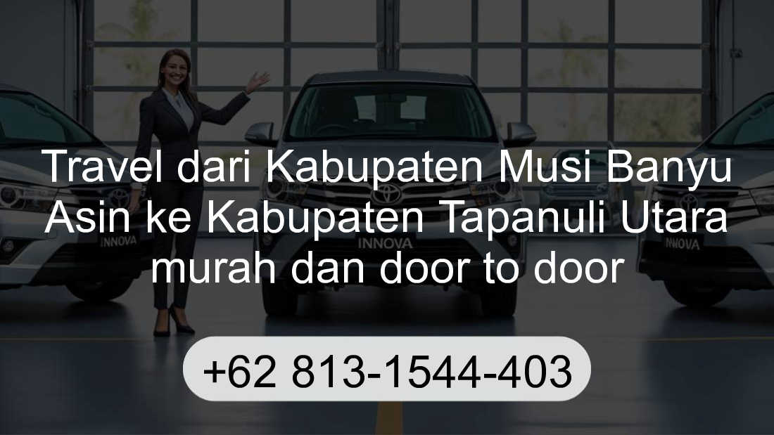 Travel Kabupaten Musi Banyu Asin Kabupaten Tapanuli Utara